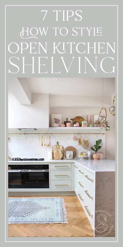 7 Tips for Styling Your Open Kitchen Shelves - Swoon Worthy